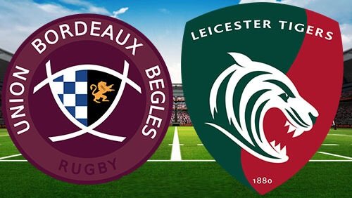 Bordeaux Begles v Leicester Tigers
